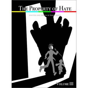 The Property of Hate Book 3 FUNDED! Shipped November 2022